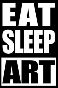 Eat Sleep Art - Gift Notebook for an Art Director, Blank Lined Journal