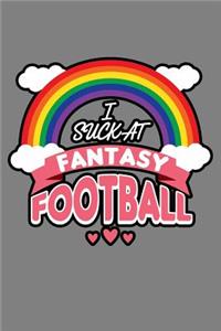 I Suck At Fantasy Football