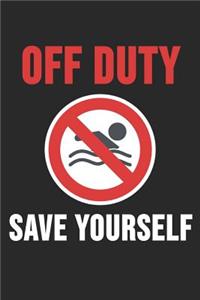 Off Duty Save Yourself