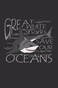 Great White Sharks Save Our Oceans