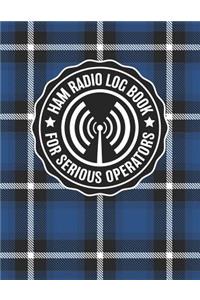 HAM Radio Log Book For Serious Operators
