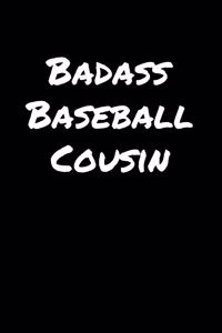 Badass Baseball Cousin