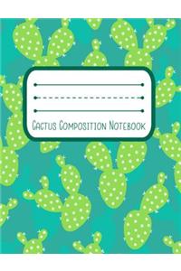 Cactus Composition Notebook: 7.4 x 9.7 Wide Ruled Notebook For All Your Home, School And Business Note Needs