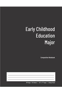 Early Childhood Education Major Composition Notebook