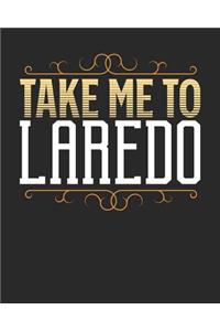 Take Me To Laredo