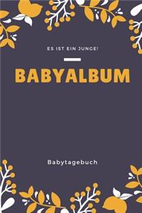 Babyalbum Es ist ein Junge Babytagebuch