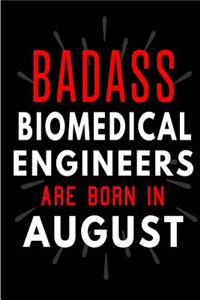 Badass Biomedical Engineers Are Born In August