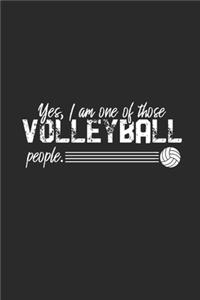 Yes I Am One Of Those Volleyball People