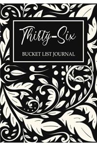 Thirty-Six Bucket List Journal