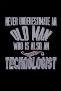 Never underestimate an old man who is also a technologist