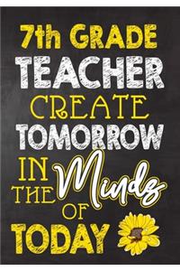 7th Grade Teacher Create Tomorrow in The Minds Of Today