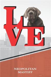 Neopolitan Mastiff: Love Park Writing Journal Notebook Book Is 120 Pages 6x9