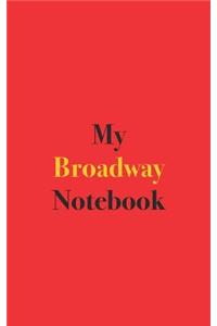 My Broadway Notebook