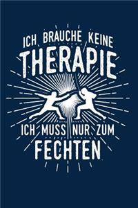 Therapie? Lieber Fechten