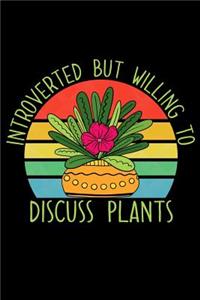 Introverted but Willing to Discuss Plants