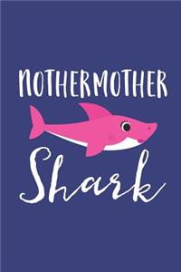 NotherMother Shark