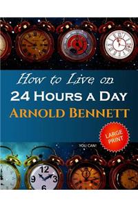 How to Live on 24 Hours a Day