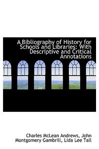 A Bibliography of History for Schools and Libraries