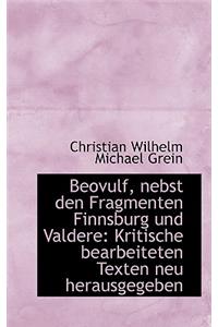 Beovulf, Nebst Den Fragmenten Finnsburg Und Valdere