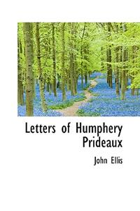 Letters of Humphery Prideaux