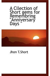 A Cllection of Short Gems for Remembring Anniversary Days