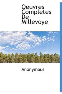 Oeuvres Completes de Millevoye