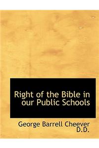 Right of the Bible in Our Public Schools