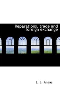 Reparations, Trade and Foreign Exchange