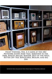 Heavy Viewing, Vol. 3