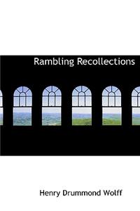 Rambling Recollections