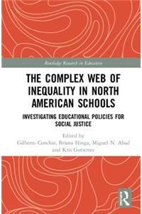 Complex Web of Inequality in North American Schools