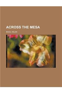 Across the Mesa