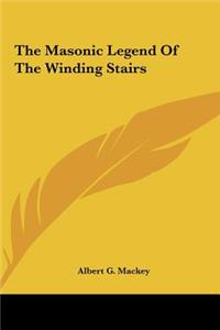 The Masonic Legend of the Winding Stairs