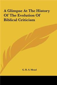 A Glimpse At The History Of The Evolution Of Biblical Criticism