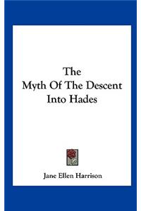 The Myth of the Descent Into Hades