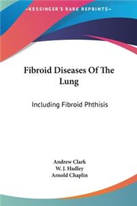 Fibroid Diseases Of The Lung