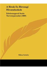 A Birak Es Birosagi Hivatalnokok