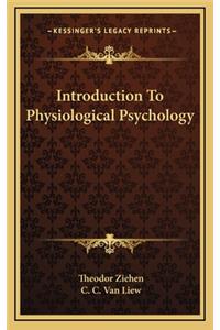 Introduction to Physiological Psychology