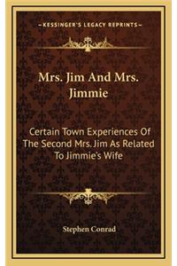 Mrs. Jim And Mrs. Jimmie