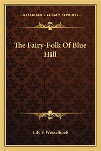 Fairy-Folk of Blue Hill