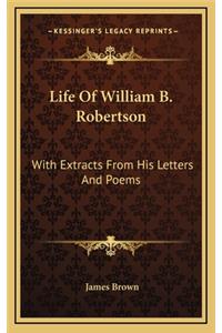 Life of William B. Robertson