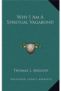 Why I Am a Spiritual Vagabond