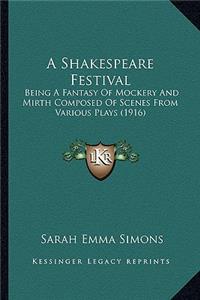 A Shakespeare Festival