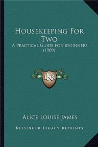 Housekeeping for Two