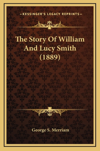 The Story Of William And Lucy Smith (1889)