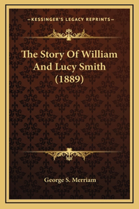 The Story Of William And Lucy Smith (1889)