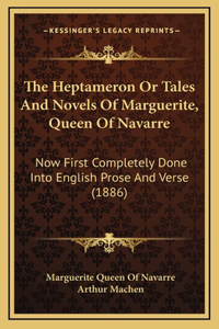 Heptameron Or Tales And Novels Of Marguerite, Queen Of Navarre