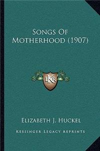 Songs Of Motherhood (1907)