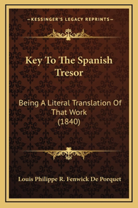 Key To The Spanish Tresor