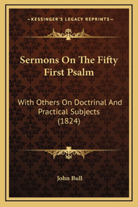 Sermons On The Fifty First Psalm
